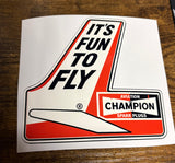 Champion Fun to Fly Vintage Style DECAL, Vinyl STICKER, racing, hot rod, rat rod