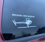 Because I was Inverted “Heli”