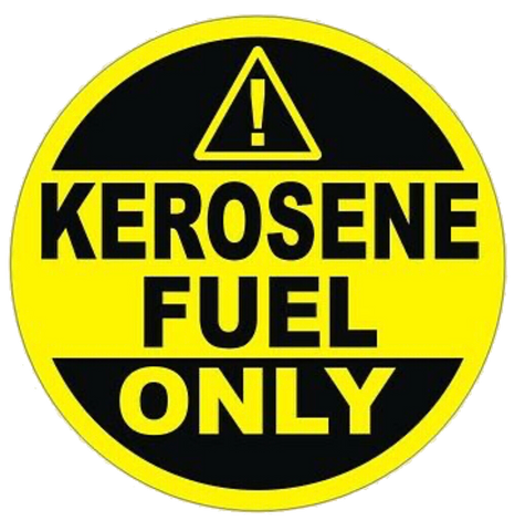 Kerosene Fuel Only